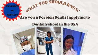 DDS for Foreign Trained Dentists: How to gain admission into an Advanced Standing Program (Buffalo)