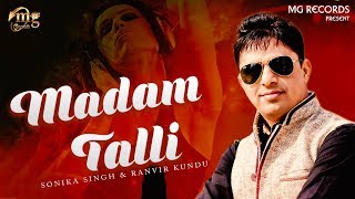 Madam Talli | Sonika Singh | Ranvir Kundu | Haryanvi Songs Haryanvi 2018 | New Haryanvi Song