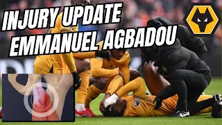 DEVASTATING NEWS 🫤 Emmanuel Agbadou Injury Update \u0026 Thoughts | WOLVES NEWS