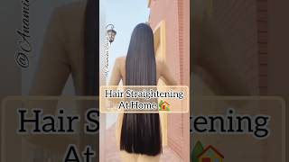 🔥Hair Straightening At Home #shorts #haircare #hairgrowth #hairfall #asmr #viral #short #1m #hair