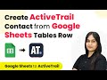 How to Create ActiveTrail Contact from New Google Sheets Tables Row
