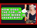 How Does The For...in Loop Work In JavaScript? - JavaScript Toolkit
