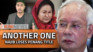 #KiniNews: Najib stripped of Datuk Seri title by Penang governor