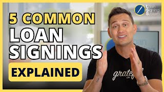 5 Most Common Loan Signings Explained | Guide For Notary Signing Agents