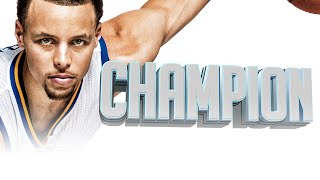 Stephen Curry - Champion (2015 MVP Season Mix) [GD Factory]