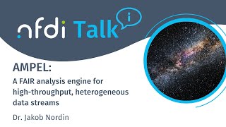 NFDITalk (21 Oct 2024): AMPEL A FAIR analysis engine for high-throughput, heterogeneous data streams