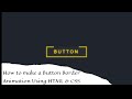 Button Border Animation using HTML & CSS
