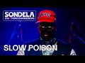 SLOW POISON | Sondela LIVE from Johannesburg 06.12.2025 | Afro-House/Afro-Tech Mix