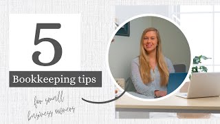 5 Bookkeeping Tips for Small Business Owners