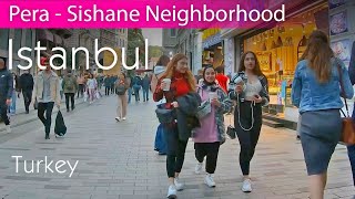 Istanbul walking tour - Pera and Sishane neighborhood