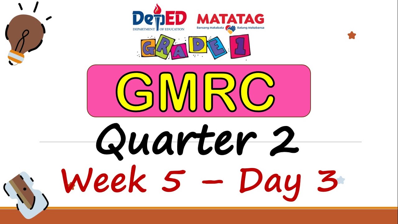 Gmrc Grade 1 Quarter 2 Week 7