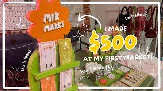 I Made $500 at my First Market! | here's how I did literally EVERYTHING