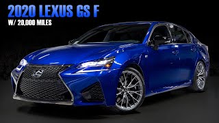 2020 Lexus GS F with 20,000 Original Miles