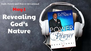 May 1 - Revealing God’s Nature - POWER PRAYER By Dr. Myles Munroe | God Bless