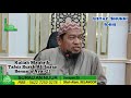 Kuliah Maghrib | Ustaz Shukri Idris | TAFSIR SURAH ALI IMRAN BERMULA AYAT 23