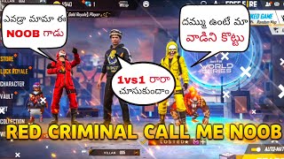 Red criminal call me NOOB |#htg| villan mama gaming