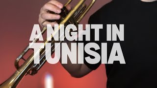 A Night in Tunisia - Trumpet Covers