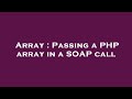 Array : Passing a PHP array in a SOAP call