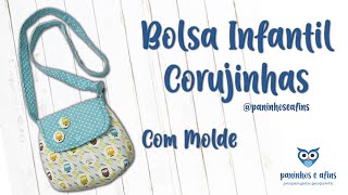 Bolsa Infantil Corujinhas - Artesanato em Tecido e Costura Criativa - Como Fazer