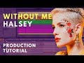 Production Tutorial: Halsey - Without Me | Beat Academy