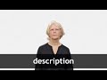 How to pronounce DESCRIPTION in American English