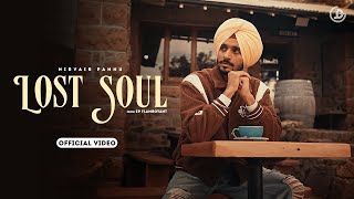 Lost Soul : Nirvair Pannu (Official Video) Deol Harman | New Punjabi Song 2023