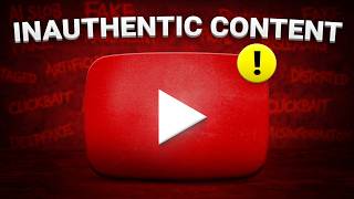 What Does YouTube mean by "Inauthentic Content"?