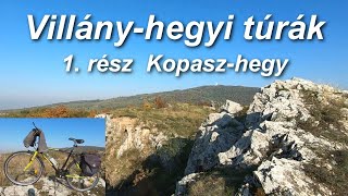 Kopasz-hegy - Villány-hegyi túrák 1. rész