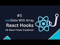 React Hooks Tutorial - 5 - useState with array