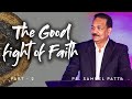 What are you doing with your Faith | Part 2 | Ps. Samuel Patta