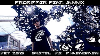 ProRipper feat. JanniX – VBT 2015 64stel vs. PhänomEn