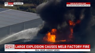 Huge fire engulfs Melbourne factory