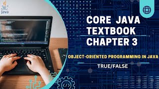 Core Java Textbook Chapter 3 - True/False