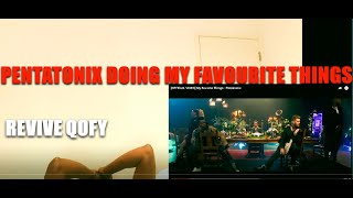 QOFYREACTS To My Favourite Things - Pentatonix **DARK FILTERED**