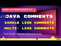Java Tutorial | Java Comments | Single Line Comments| Multiple Line Comments