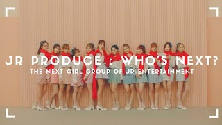 JR PRODUCE : WHO'S NEXT ━ PROGRAM TEASER