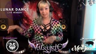 VALKYRIE  LIVE FROM 🎼PLAY LUNAR DANCE🎼  PSY TRANCE