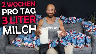 3 Liter Milch am Tag für 14 Tage - Das Experiment