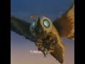 Mothra sad edit