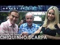 Chiquinho Scarpa apresenta sua namorada