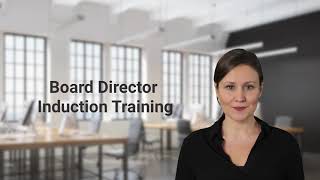 Board Director Induction