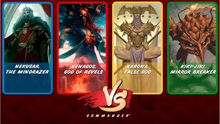 Commander VS S3E9: Nekusar vs Karona vs Xenagos vs Kiki-Jiki [MTG: Multiplayer]