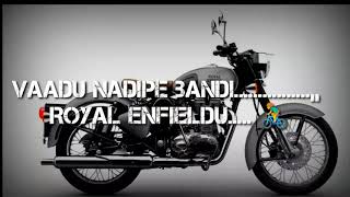 Vadu nadipe bandi  royal Enfield song with lyrics George Reddy movie