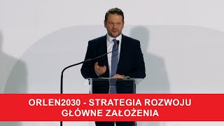 ORLEN2030 - strategia rozwoju - główne założenia