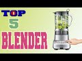 ✅Blender – Top 5 Best Blenders in 2022 .