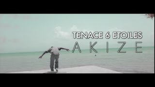 Tenace Six Etoiles - Akize [Official Video]