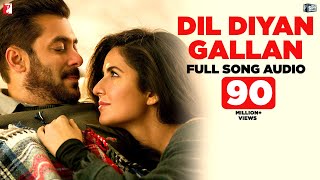 Dil Diyan Gallan Full Song Audio Tiger Zinda Hai Atif Aslam Vishal and Shekhar Irshad Kamil