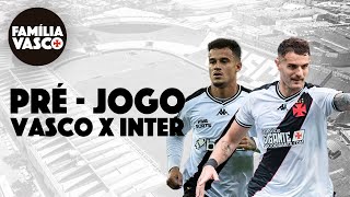 PRÉ - JOGO VASCO X INTER.