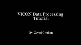 VICON Lower Body Processing Tutorial