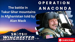 Alan Mack on Operation Anaconda on the 21st anniversary of this fateful battle in Afghanistan